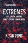Extremes : How Far Can You Go to Save a Life? - Book