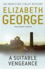 A Suitable Vengeance : An Inspector Lynley Novel: 4 - Book