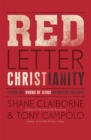 Red Letter Christianity : Living the Words of Jesus No Matter the Cost - Book