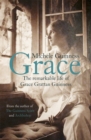 Grace : The Remarkable Life of Grace Grattan Guinness - Book
