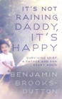 It's Not Raining, Daddy, It's Happy - Book