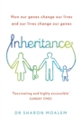 Inheritance : How Our Genes Change Our Lives, and Our Lives Change Our Genes - Book