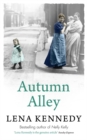 Autumn Alley : Enter a world of gas lights and horse-drawn buses, gin-soaked night clubs and fluttering lace curtains . . . - Book
