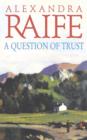 A Question Of Trust : A sweeping romance set in the wilds of Scotland - eBook