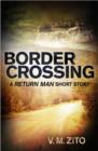 Border Crossing: A Return Man Short Story - eBook