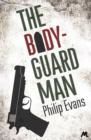 The Bodyguard Man - eBook