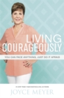 Living Courageously : You Can Face Anything, Just Do It Afraid - Book