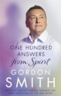 One Hundred Answers from Spirit : Britain's Greatest Medium's Answers the Great Questions of Life and Death - Book
