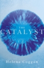 The Catalyst : Book One in the heart-stopping Wars of Angels duology - eBook