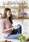Deliciously Ella : Awesome ingredients, incredible food that you and your body will love - eBook
