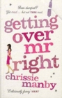 GETTING OVER MR RIGHT - Book