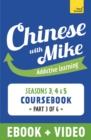 Learn Chinese with Mike Advanced Beginner to Intermediate Coursebook Seasons 3, 4 & 5 : Enhanced Edition Part 3 - eBook