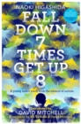 Fall Down Seven Times, Get Up Eight : A young man's voice from the silence of autism - Book