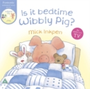 Wibbly Pig: Is It Bedtime Wibbly Pig? Book and DVD - Book