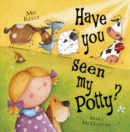 Have You Seen My Potty? - eBook