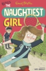 The Naughtiest Girl: Here's The Naughtiest Girl : Book 4 - Book