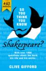 So You Think You Know: Shakespeare - eBook
