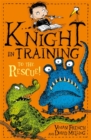 Knight in Training: To the Rescue! : Book 6 - Book