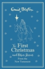 The First Christmas and Other Bible Stories From the New Testament - eBook