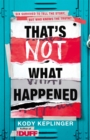 That's Not What Happened - Book