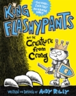 King Flashypants and the Creature from Crong : Book 2 - Book