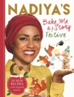 Nadiya's Bake Me a Festive Story : Thirty festive recipes and stories for children - eBook