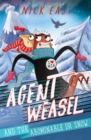 Agent Weasel and the Abominable Dr Snow : Book 2 - Book