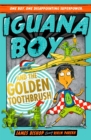 Iguana Boy and the Golden Toothbrush : Book 3 - Book