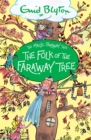 The Magic Faraway Tree: The Folk of the Faraway Tree : Book 3 - Book