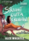 A Crongton Story: Straight Outta Crongton : Book 3 - Book
