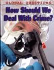 How Should We Deal with Crime? - Book
