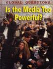 Is the Media Too Powerful? - Book