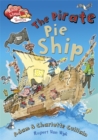 Race Ahead With Reading: The Pirate Pie Ship - Book