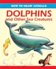 Dolphins and Other Sea Creatures - Book