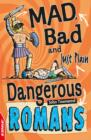 EDGE : Mad, Bad and Just Plain Dangerous: Romans - eBook