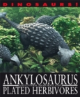 Ankylosaurus and Other Armoured and Plated Herbivores - Book