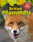 Nature in Your Neighbourhood: British Mammals - Book