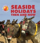 Seaside Holidays Then and Now - Book