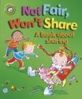 Not Fair, Won't Share - A book about sharing - eBook