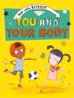 Get Into Science: You and Your Body - Book