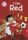 I Like Red : Independent Reading Pink 1B - eBook
