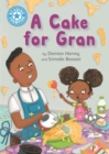 A Cake for Gran : Independent Reading Blue 4 - eBook