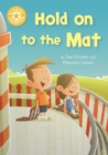 Hold on to the Mat : Independent Reading Yellow 3 - eBook