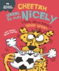 Cheetah Learns to Play Nicely - A book about being a good sport - eBook