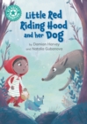 Little Red Riding Hood and her Dog : Independent reading Turquoise 7 - eBook