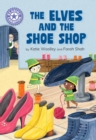 Reading Champion: The Elves and the Shoe Shop : Independent Reading Purple 8 - Book