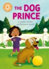 The Dog Prince : Independent Reading Orange 6 - eBook