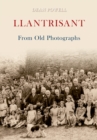 Llantrisant From Old Photographs - Book
