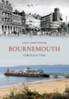 Bournemouth Through Time - Book