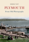 Plymouth From Old Photographs - Book